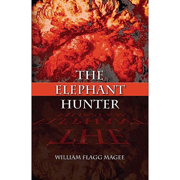 Elephant Hunter / SBPRA, William Flagg Magee