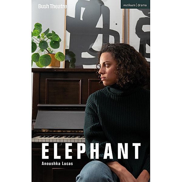 Elephant / Modern Plays, Anoushka Lucas