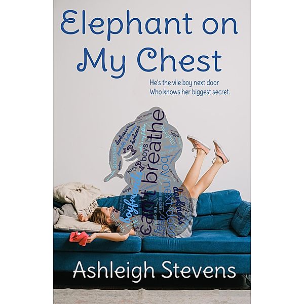 Elephant on my Chest, Ashleigh Stevens