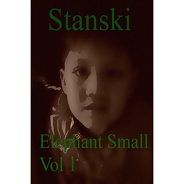 Elephant Small: Elephant Small Vol 1, Stanski