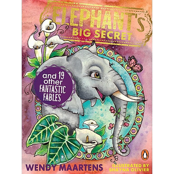 Elephant's Big Secret and 19 Other Fantastic Fables, Wendy Maartens