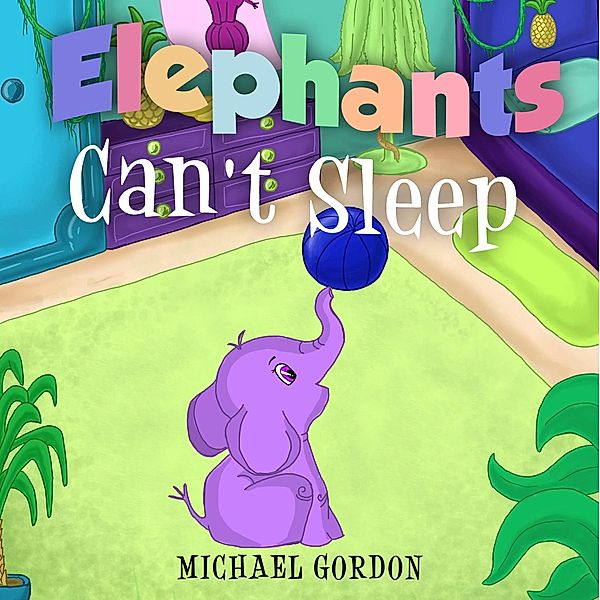 Elephants Can't Sleep, Michael Gordon