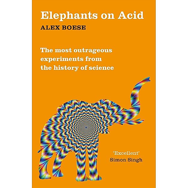 Elephants on Acid, Alex Boese