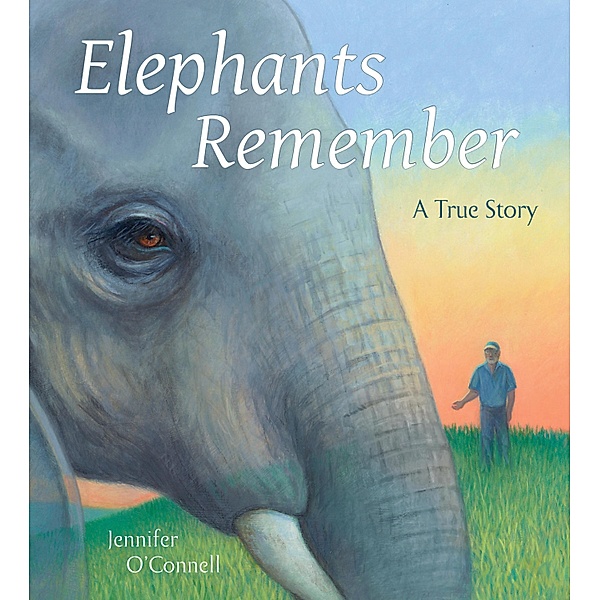 Elephants Remember: A True Story, Jennifer O'Connell