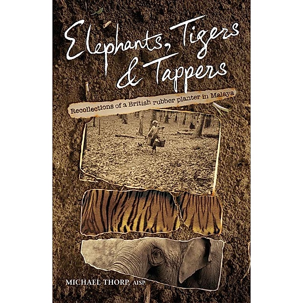 Elephants, Tigers and Tappers, Michael Thorp