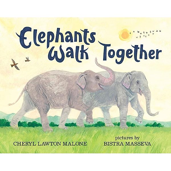 Elephants Walk Together, Cheryl Lawton Malone