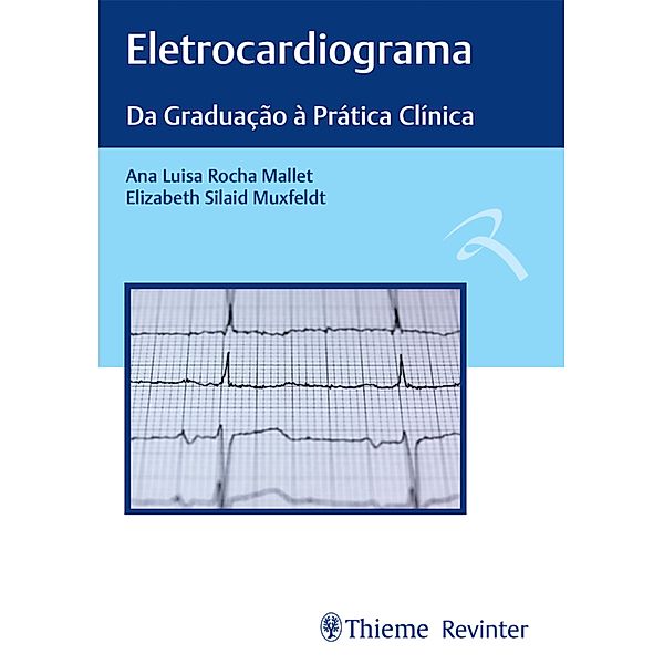 Eletrocardiograma, Ana Luisa Rocha Mallet, Elizabeth Silaid Muxfeldt