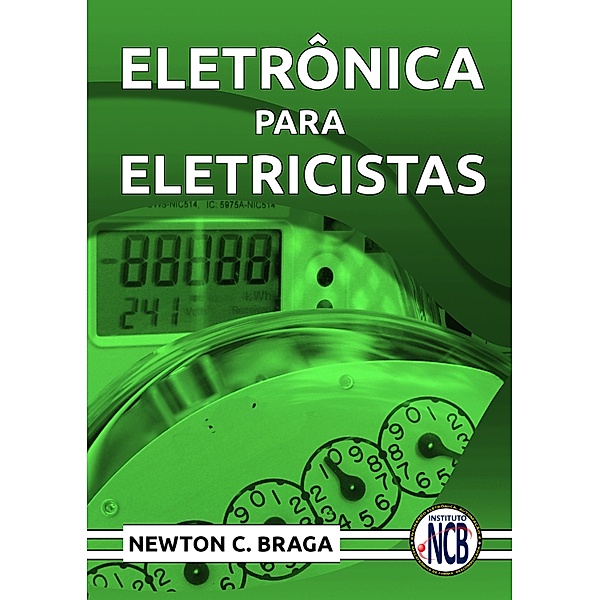 Eletrônica para Eletricistas, Newton C. Braga