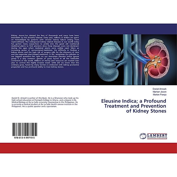 Eleusine Indica; a Profound Treatment and Prevention of Kidney Stones, Daniel Amoah, Maritan Joson, Marlon Pareja