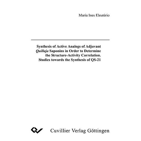 Eleutério, M: Synthesis of Active Analogs of Adjuvant Quilla, Maria Inês Passos Eleutério