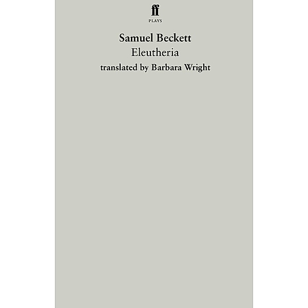 Eleutheria, Samuel Beckett