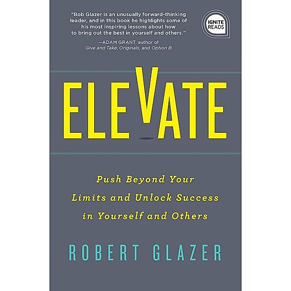 Elevate / Ignite Reads, Robert Glazer