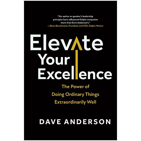 Elevate Your Excellence, Dave Anderson