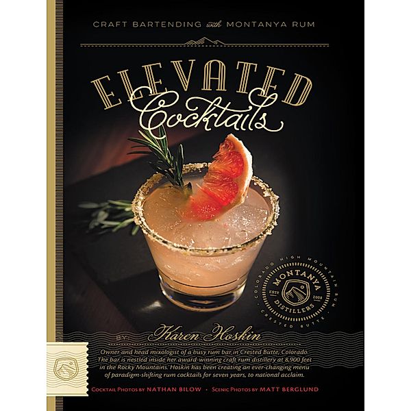 Elevated Cocktails: Craft Bartending With Montanya Rum, Karen Hoskin
