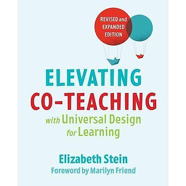 Elevating Co-teaching with Universal Design for Learning, Elizabeth Stein