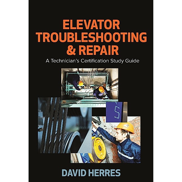 Elevator Troubleshooting & Repair, David Herres