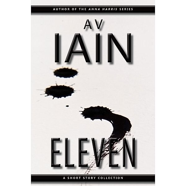 Eleven: A Short Story Collection, Av Iain