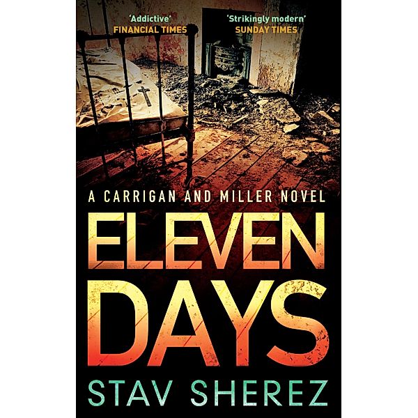 Eleven Days / Carrigan & Miller Bd.2, Stav Sherez