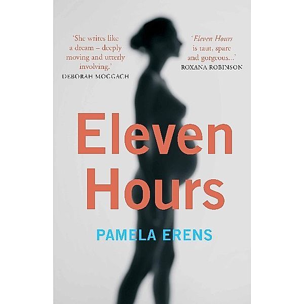 Eleven Hours, Pamela Erens