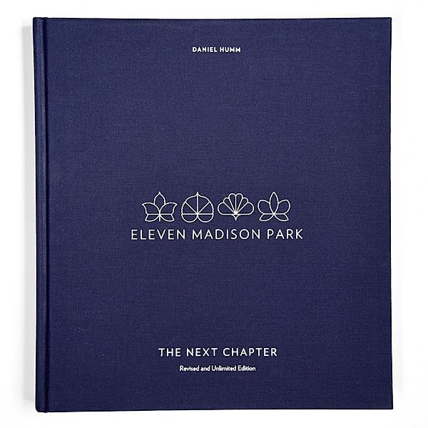 Eleven Madison Park: The Next Chapter, Revised and Unlimited Edition, Daniel Humm