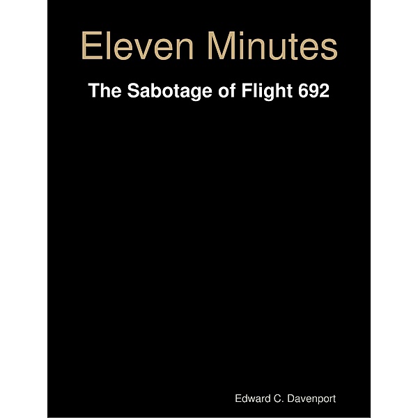 Eleven Minutes, Edward C. Davenport