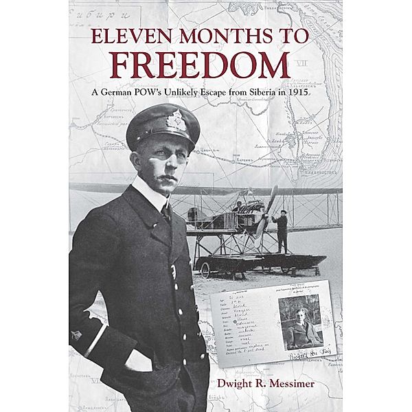 Eleven Months to Freedom, Dwight R Messimer