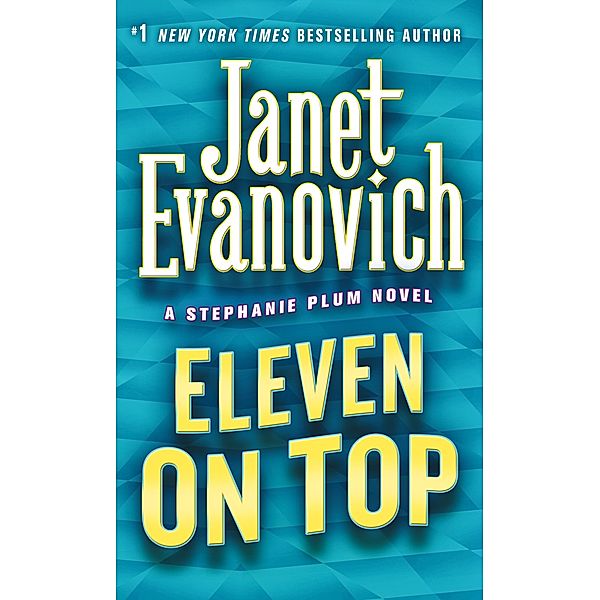 Eleven on Top / Stephanie Plum Novels Bd.11, Janet Evanovich