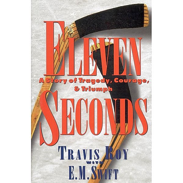 Eleven Seconds, Travis Roy, E. M. Swift