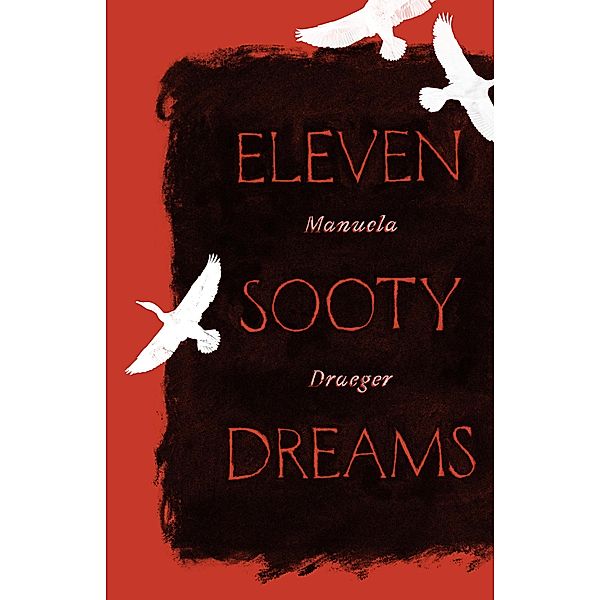 Eleven Sooty Dreams, Manuela Draeger