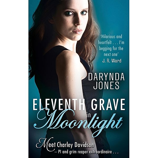 Eleventh Grave in Moonlight / Charley Davidson Bd.11, Darynda Jones