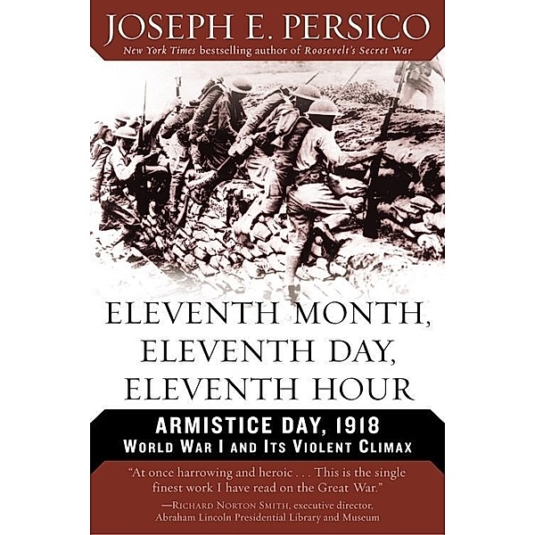 Eleventh Month, Eleventh Day, Eleventh Hour, Joseph E. Persico