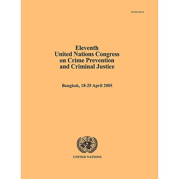 Eleventh United Nations Congress on Crime Prevention and Criminal Justice (Bangkok, 18-25 April 2005)