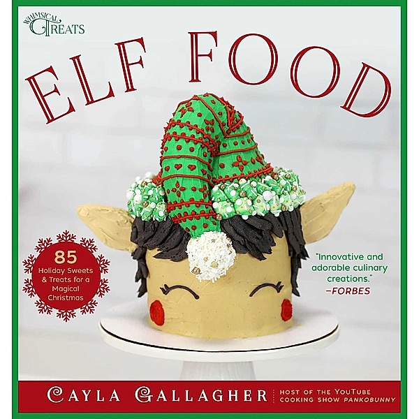 Elf Food, Cayla Gallagher