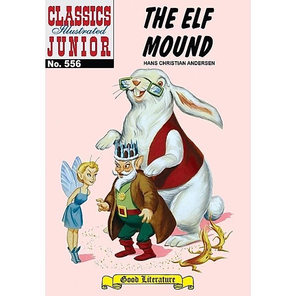 Elf Mound (with panel zoom)    - Classics Illustrated Junior / Classics Illustrated Junior, Hans Christian Andersen