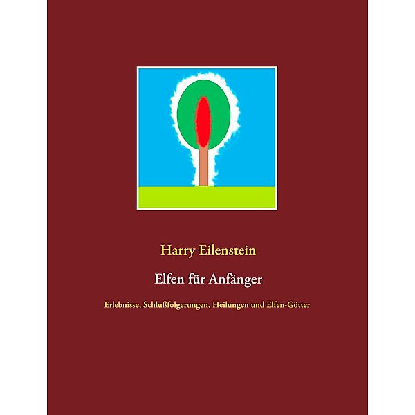 Elfen für Anfänger, Harry Eilenstein