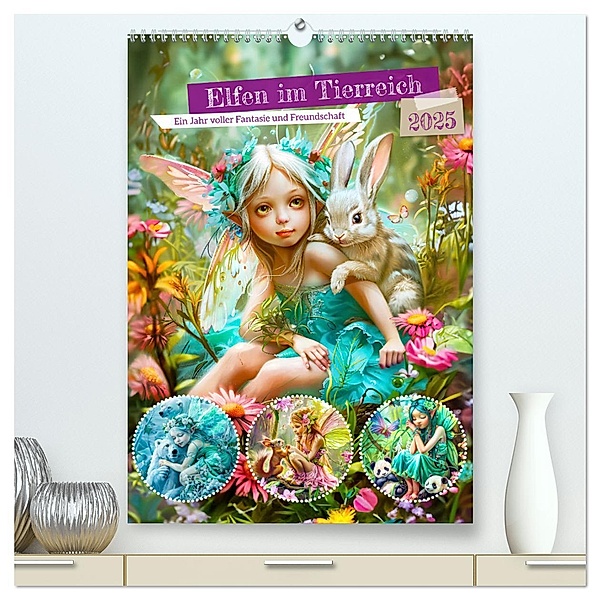 Elfen im Tierreich - Ein Jahr voller Fantasie und Freundschaft (hochwertiger Premium Wandkalender 2025 DIN A2 hoch), Kunstdruck in Hochglanz, Calvendo, Anja Frost