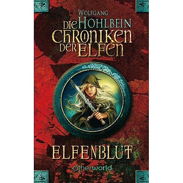 Elfenblut / Die Chroniken der Elfen Bd.1, Wolfgang Hohlbein