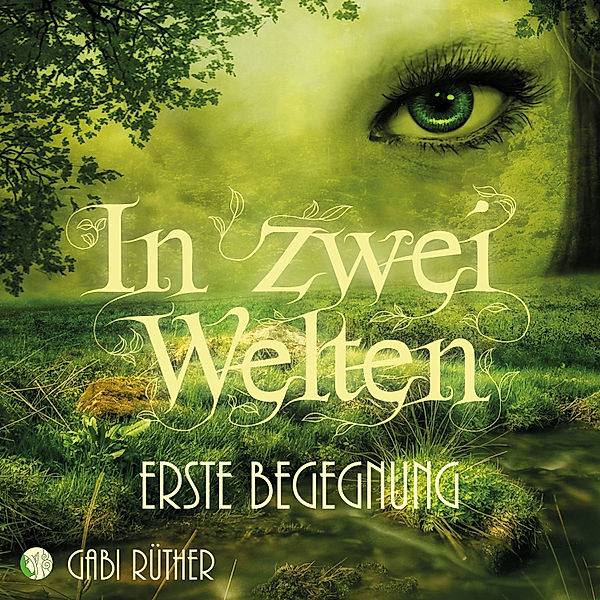 Elfenfantasy - In zwei Welten - Erste Begegnung, Gabi Rüther