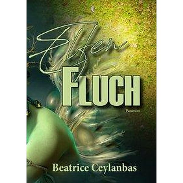 Elfenfluch, Beatrice Ceylanbas