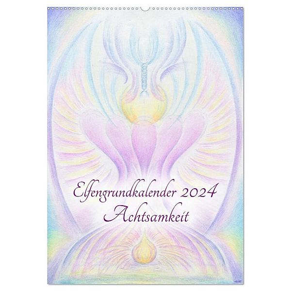 Elfengrundkalender Achtsamkeit (Wandkalender 2024 DIN A2 hoch), CALVENDO Monatskalender, Martin Vogler