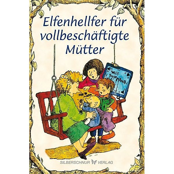 Elfenhellfer für vollbeschäftigte Mütter, Molly Wigand, R. W. Alley