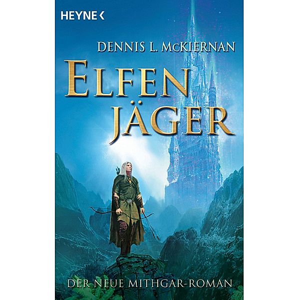 Elfenjäger / Mithgar Bd.19, Dennis L. McKiernan