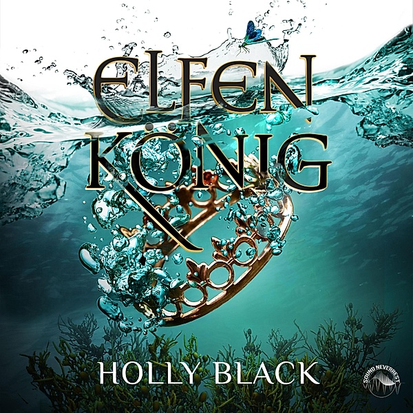 Elfenkrone - 2 - Elfenkönig, Holly Black