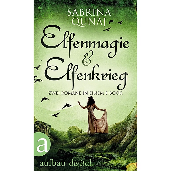 Elfenmagie & Elfenkrieg, Sabrina Qunaj