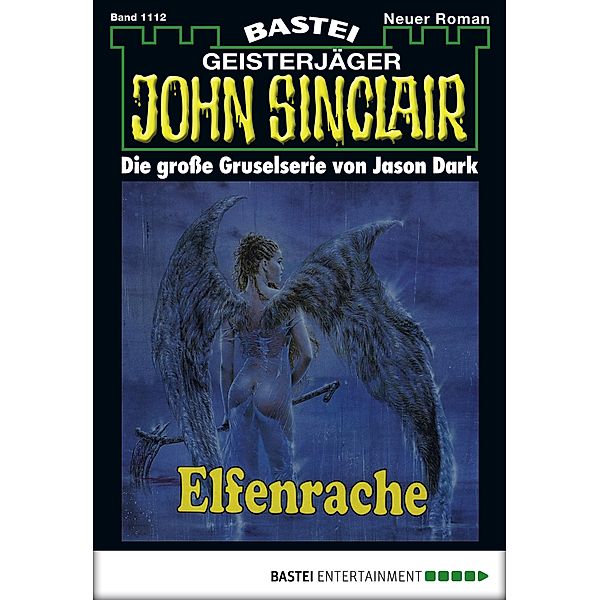 Elfenrache / John Sinclair Bd.1112, Jason Dark