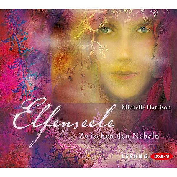 Elfenseele Trilogie - 2 - Zwischen den Nebeln, Michelle Harrison