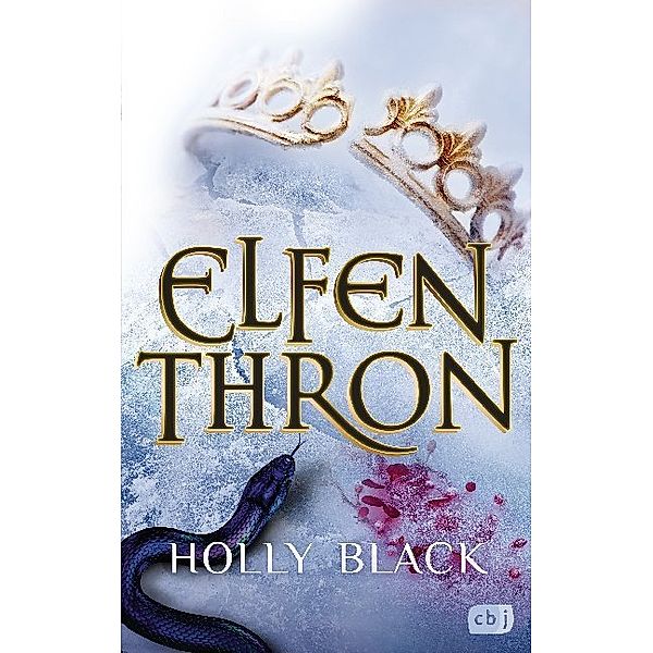 Elfenthron / Elfenkrone Bd.3, Holly Black