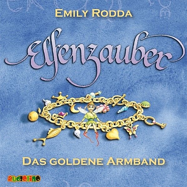 Elfenzauber - 1 - Elfenzauber (1): Das goldene Armband, Emily Rodda
