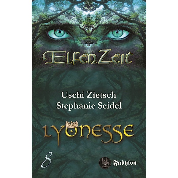 Elfenzeit 8: Lyonesse / Elfenzeit Bd.8, Uschi Zietsch, Stephanie Seidel
