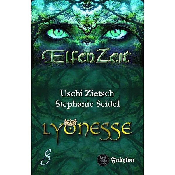 Elfenzeit - Lyonesse, Uschi Zietsch, Stephanie Seidel